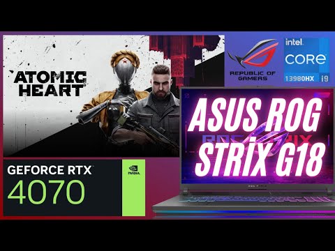 RTX 4070 + i9 13980HX | Atomic Heart