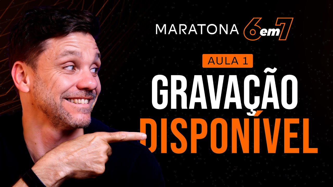 Aula 1 | A técnica que mais gerou 6em7 na história do Brasil | MARATONA 6EM7