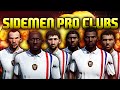 JUST HOLD ON! - SIDEMEN PRO CLUBS!