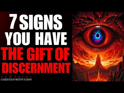 7 Signs You Have The Gift Of Discernment (Christian Motivation)