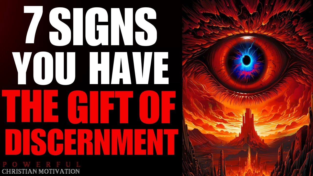 7 Signs You Have The Gift Of Discernment (Christian Motivation)
