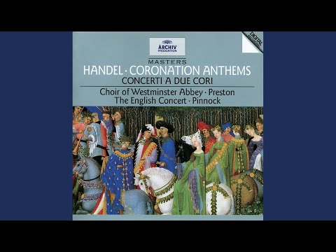 Handel: Let Thy Hand Be Strengthened (Coronation Anthem No. 2, HWV 259)