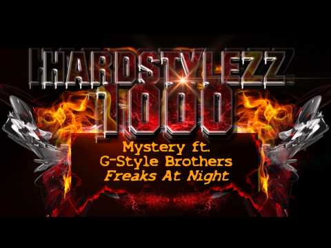 Mystery ft. G-Style Brothers - Freaks At Night