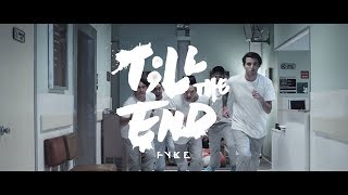 FYKE - Till The End [Official Music Video]