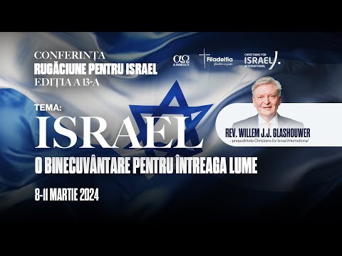 Conferința Rugăciune pentru Israel | Israel, o binecuvântare pentru întreaga lume | Sesiunea 6 |