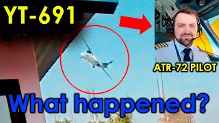 Flight YT-691 Nepal Yeti Airlines ATR 72 Crash First Explanation by the ATR Airline Pilot