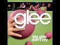 Glee - Big Girls Don't Cry (Alternative Version ...