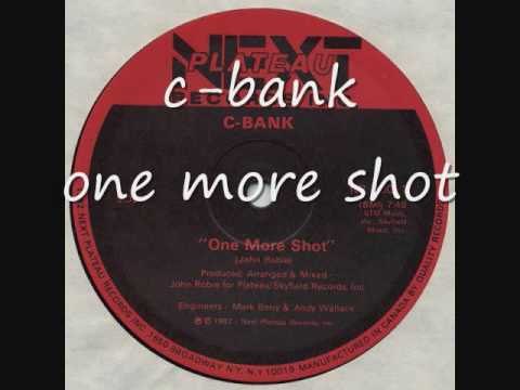 c- bank - one more shot