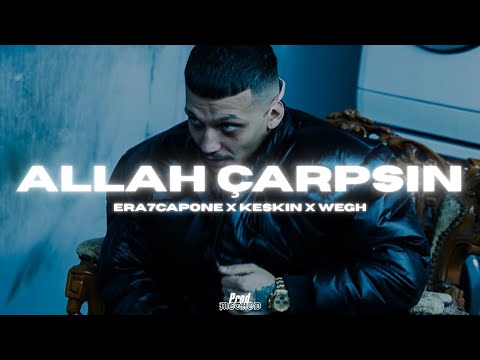 Keskin x Era7Capone x Wegh - ALLAH ÇARPSIN (2K Remix Video) prod.@driplyrs x @kurshotbeatz