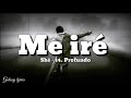 14 Shé Me iré Letras Lyrics PROFUN 14 Shé Me iré Letras Lyrics PROFUN
