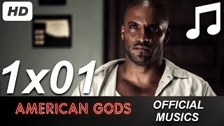 American Gods - 1x01 Musics | In the Pines - Brian Reitzell & Mark Lanegan