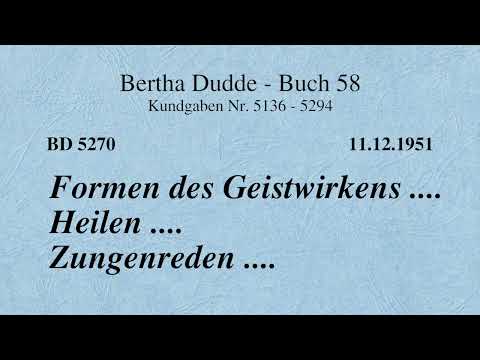 BD 5270 - FORMEN DES GEISTWIRKENS .... HEILEN .... ZUNGENREDEN ....