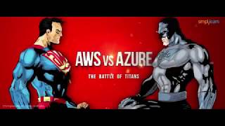 AWS vs Azure - The Battle Of The Titans | AWS vs Azure Comparison | Azure vs AWS | Simplilearn