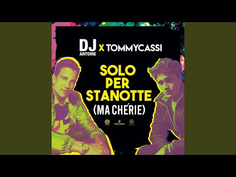 Solo per stanotte (ma cherie) (Simon Dekkers Extended Mix)