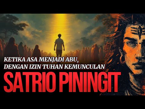 💥Ketika Asa di Titik Nadir || Harapan, Pesimisme, dan Kemunculan SATRIO PININGIT @waskit4