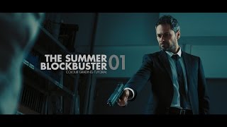 The Summer Blockbuster Colour Grading Tutorial