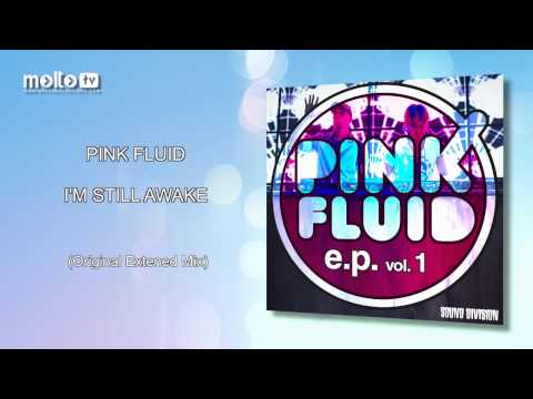 Pink Fluid - I'm Still Awake (Original Mix)