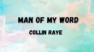 Collin Raye - Man Of My Word ( Lyrics )