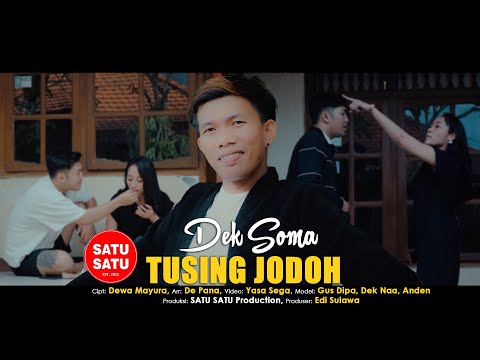 Tusing Jodoh – Dek Soma (Official Music Video)