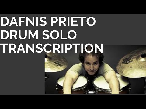 DAFNIS PRIETO-Drum Solo TRANSCRIPTION
