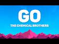 The Chemical Brothers Go Lyrics
