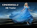 Cinderella 2 Trailer 2021