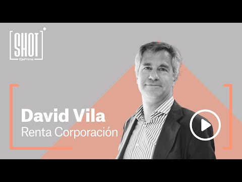 Entrevista con David Vila (Renta Corporación)