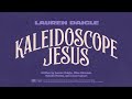 Kaleidoscope Jesus
