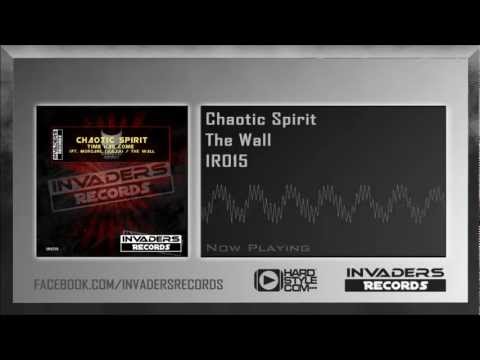 Chaotic Spirit - The Wall [Preview]