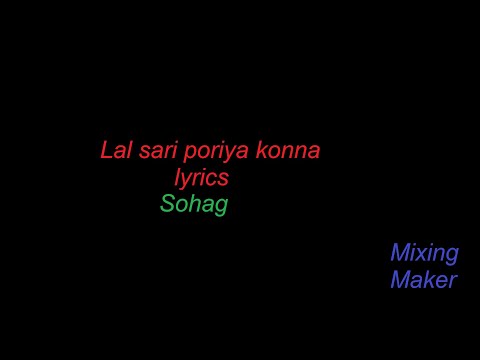 Lal sari poriya konna   lyrics   Sohag   Mixing Maker