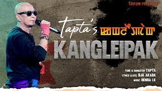 Download lagu KANGLEIPAK || TAPTA (Remake) mp3