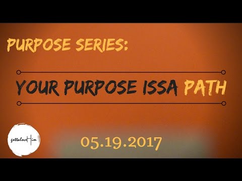 [TRAILER] The Purpose Series: Your Purpose is a PATH