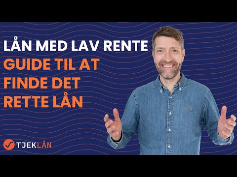 Lån Med Lav Rente - Guide Til At Finde Det Rette Lån