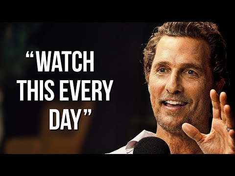 Matthew McConaughey's 21 Minutes of Life-Changing Advice