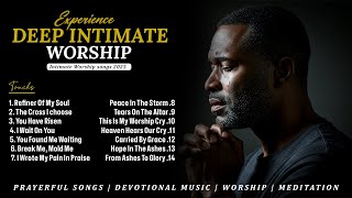 Download lagu Refiner Of My Soul | Deep Intimate Worship Songs for 2025 | To Heal the Broken & Restore the Spirit mp3