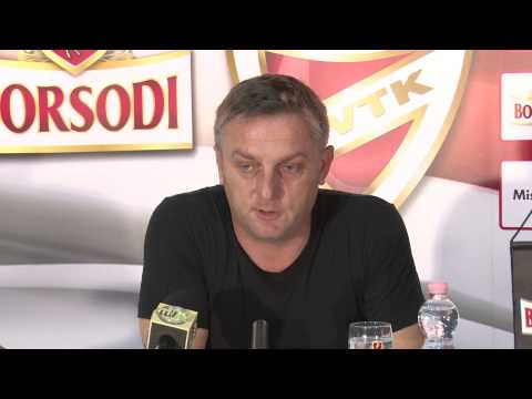 2014. augusztus 10. DVTK - Haladás | Szivics Tomiszláv értékelése
