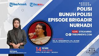 KACAMATA HUKUM: Polisi Bunuh Polisi Episode Brigadir Nurhadi