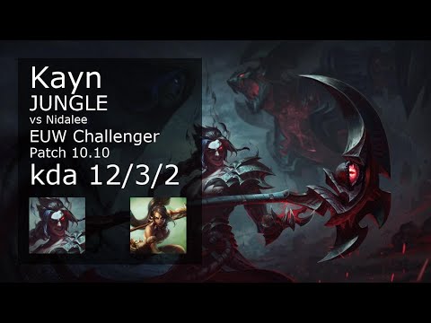 Kayn vs Nidalee Jungle - EUW Challenger 12/3/2 Patch 10.10 Gameplay