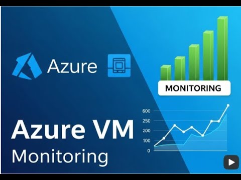 Beginner’s Guide: Monitor Azure Virtual Machines with Azure Monitor