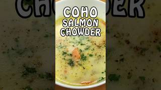 Creamy Coho Salmon Chowder