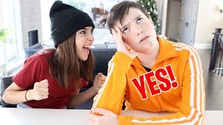 BROTHER SAYS YES TO EVERYTHING FOR 24 HOURS!!