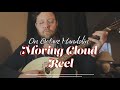 Moving Cloud Reel on Octave Mandolin