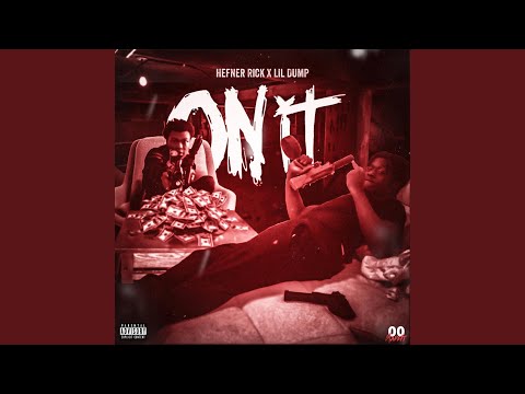 On It (feat. Lil Dump)
