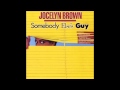 Jocelyn Brown - Somebody Else's Guy (7" Version)