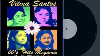 Vilma Santos (60's Hits) MEGAMIX