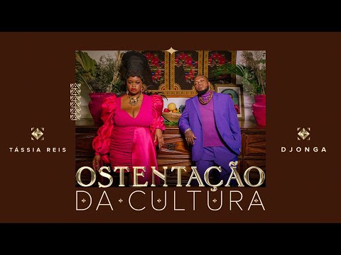 Tássia Reis + Djonga - Ostentação da Cultura