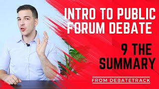 9 The Summary Speech - Public Forum Debate Essentials Course