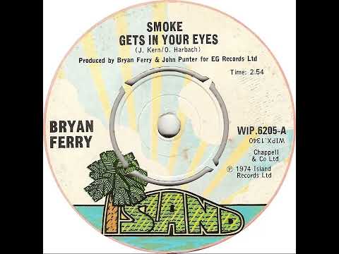 UK New Entry 1974 (193) Bryan Ferry - Smoke Gets In Your Eyes