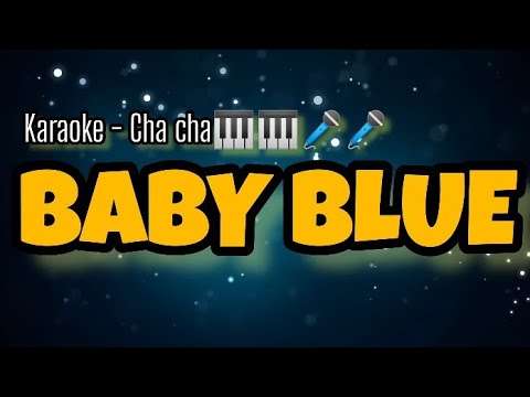 KARAOKE BABY BLUE( CHA-CHA)