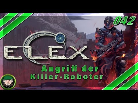 Elex ⚔ #42 [GAMEPLAY GERMAN] Angriff der Killer-Roboter | LET´S PLAY ELEX 2018 DEUTSCH